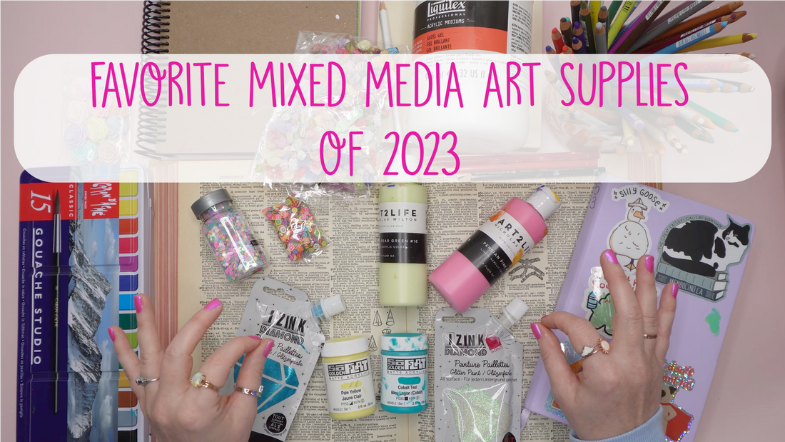 Favorite Mixed Media Art Supplies of 2023!