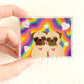 Best Friends - Holographic Pug Vinyl Sticker