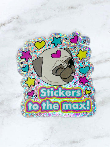 Stickers To The Max! - Pug Holographic Vinyl Glitter Sticker