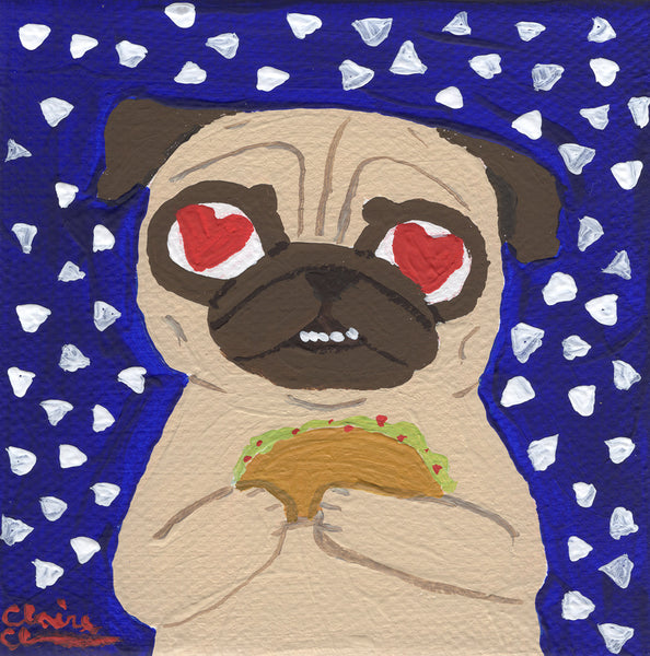Taco Pug - Art Treats #139 - Original Painting