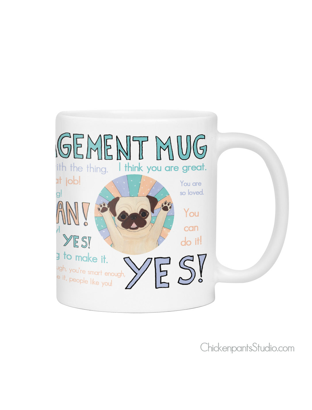 General Encouragement Pug Mug