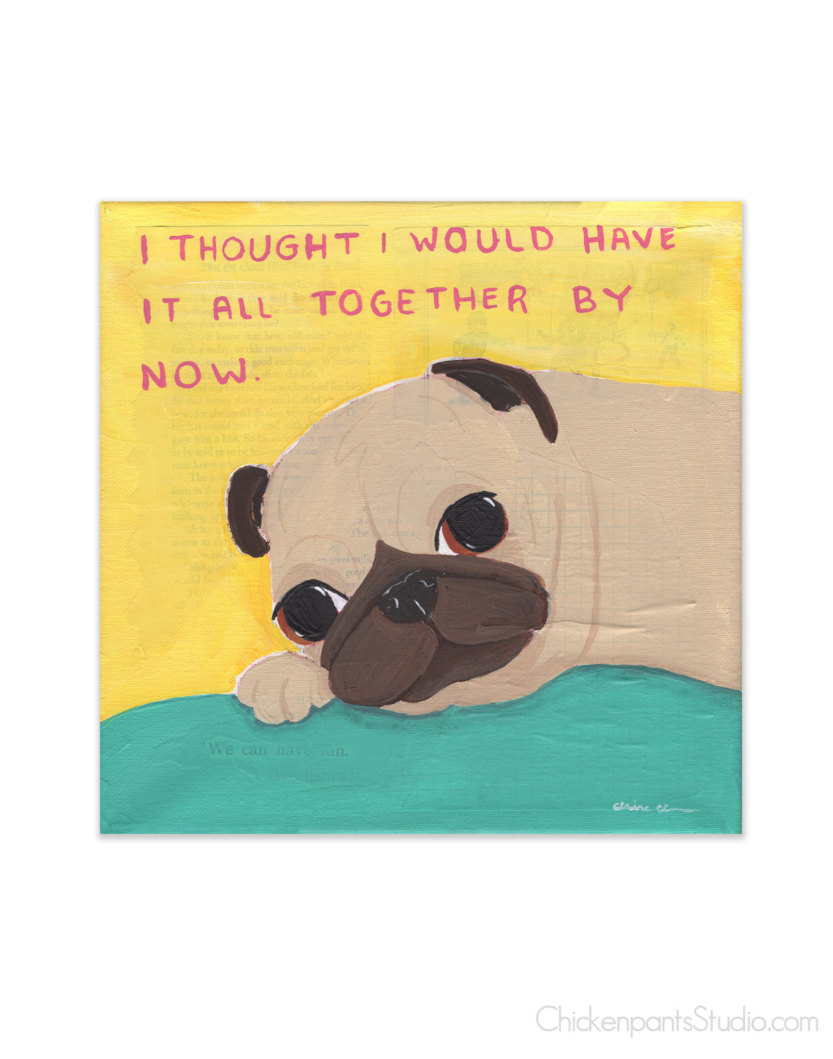 I Thought I Would Have It All Together By Now - Pug Vinyl Sticker