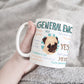 General Encouragement Pug Mug