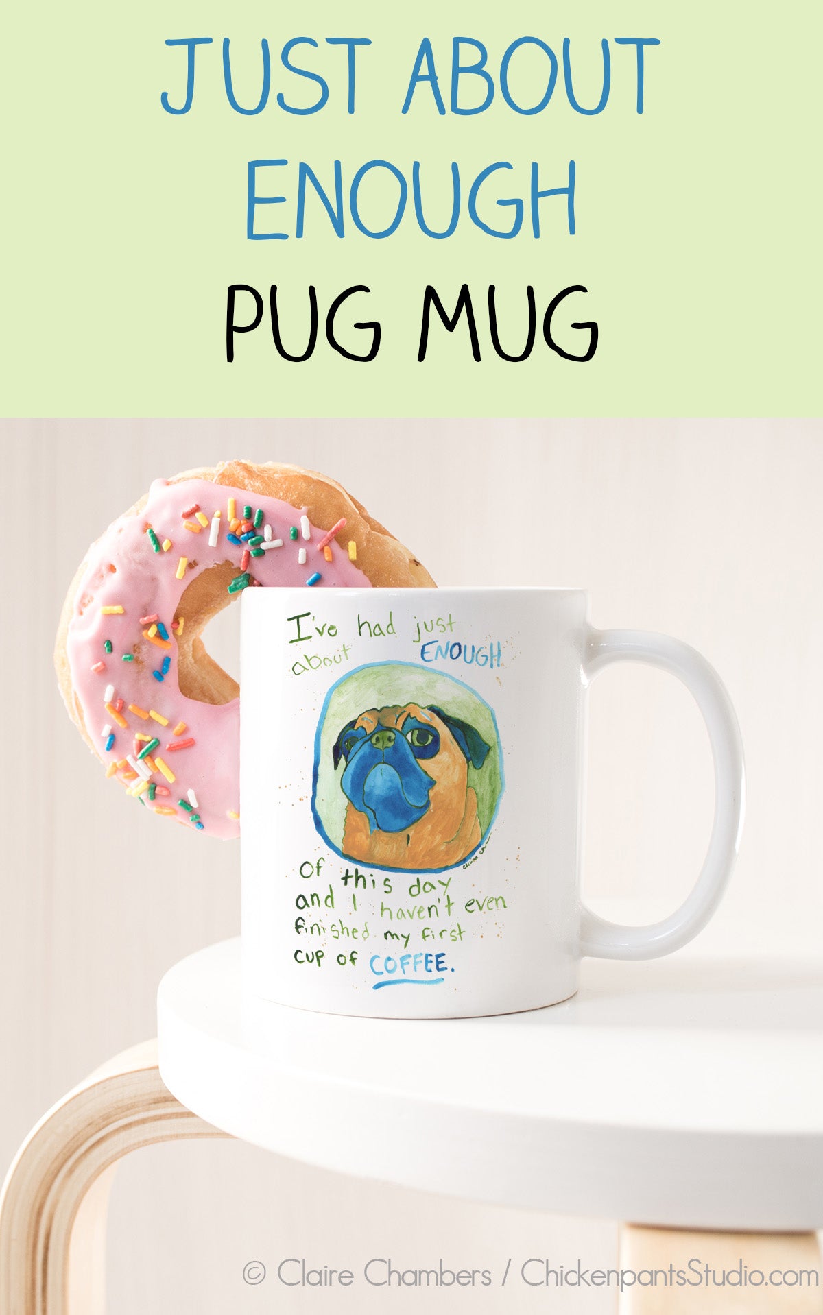 Just About Enough Pug Mug