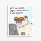 Get In Loser, We're Going To Get Puppuccinos - Pug Art Print