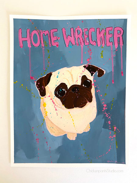 Home Wrecker - Original Pug Painting