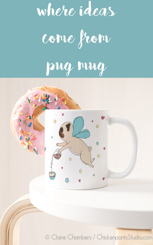 Where Ideas Come From Pug Mug