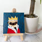 The King Of Barks - 2023 Mini Painting Series - #22/48