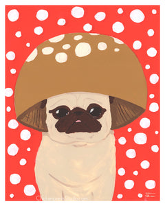 Mushroom Pug -  Pug Art Print