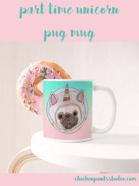 Part Time Unicorn Pug Mug