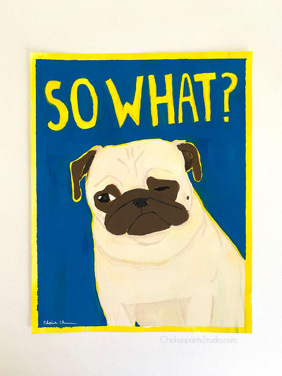 So What? - Original Pug Painting