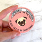 Sprinkle Happiness - Round Vinyl Pug Sticker