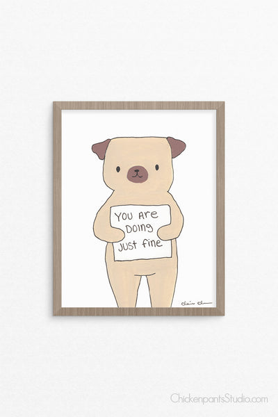 You Are Doing Just Fine -  Pug Art Print